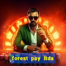 forest pay ltda plataforma de jogos